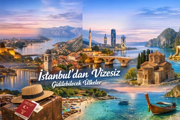 İstanbul’dan Vizesiz Gidilebilecek Ülkeler
